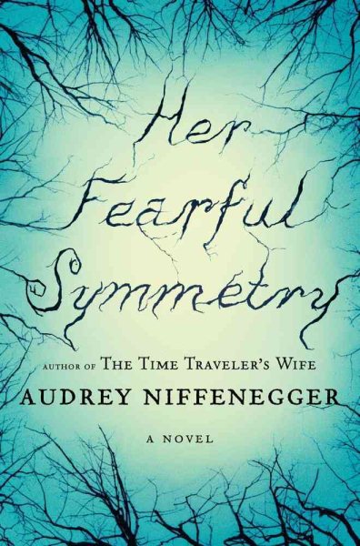 Her Fearful Symmetry: A Novel cover