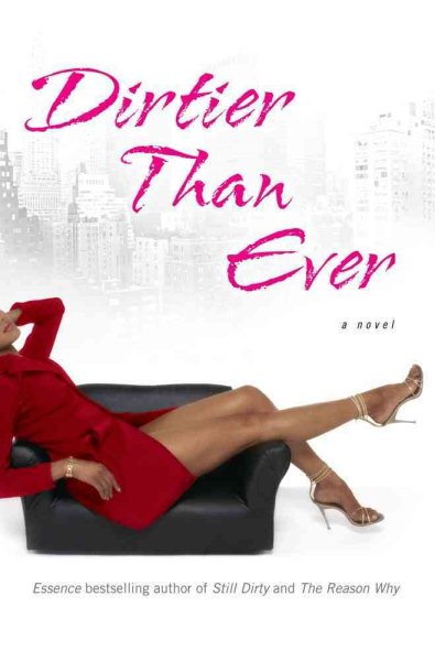 Dirtier Than Ever: A Novel cover