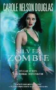 Silver Zombie (Delilah Street: Paranormal Investigator) cover