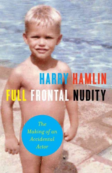 Full Frontal Nudity: The Making of an Accidental Actor cover
