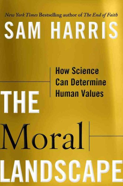 The Moral Landscape: How Science Can Determine Human Values cover