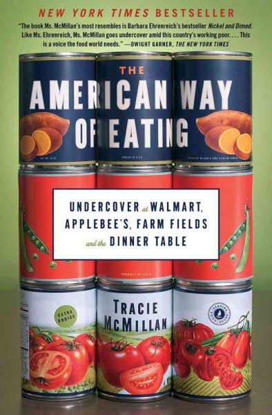 The American Way of Eating: Undercover at Walmart, Applebee's, Farm Fields and the Dinner Table cover