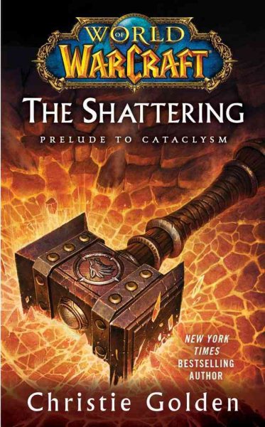 World of Warcraft: The Shattering: Book One of Cataclysm cover