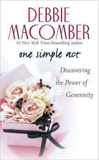 One Simple Act: Discovering the Power of Generosity cover