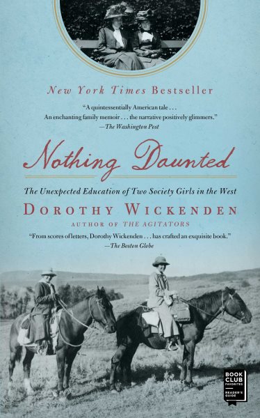 Nothing Daunted: The Unexpected Education of Two Society Girls in the West cover
