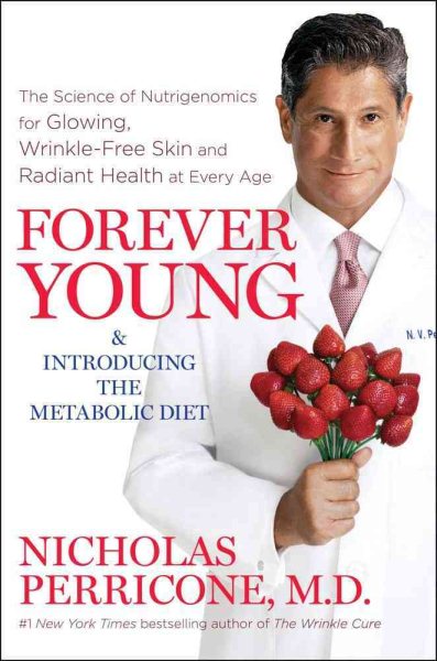 Forever Young: The Science of Nutrigenomics for Glowing, Wrinkle-Free Skin and Radiant Health at Every Age cover