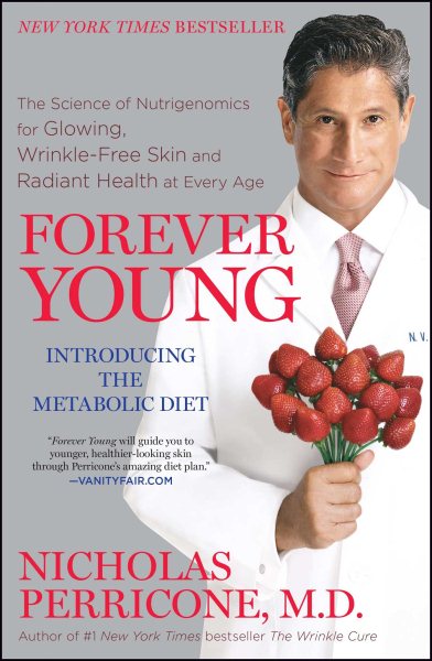 Forever Young: The Science of Nutrigenomics for Glowing, Wrinkle-Free Skin and Radiant Health at Every Age cover