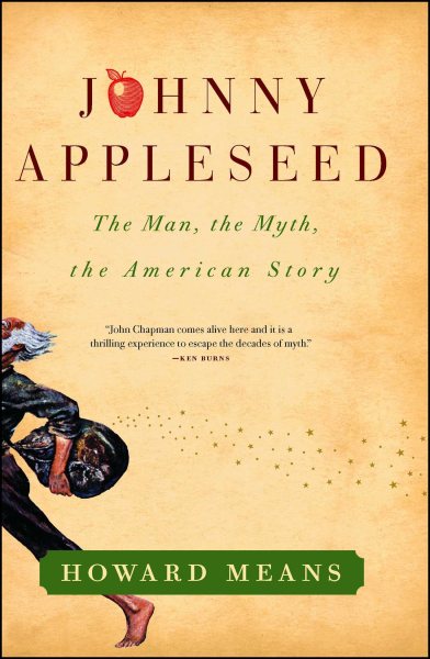 Johnny Appleseed: The Man, the Myth, the American Story cover