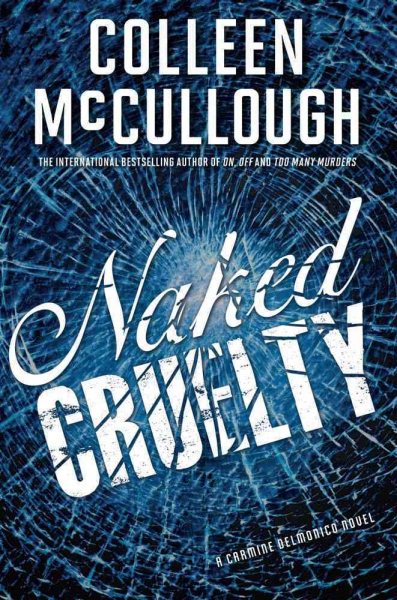 Naked Cruelty: A Carmine Delmonico Novel (Carmine Delmonico Novels) cover