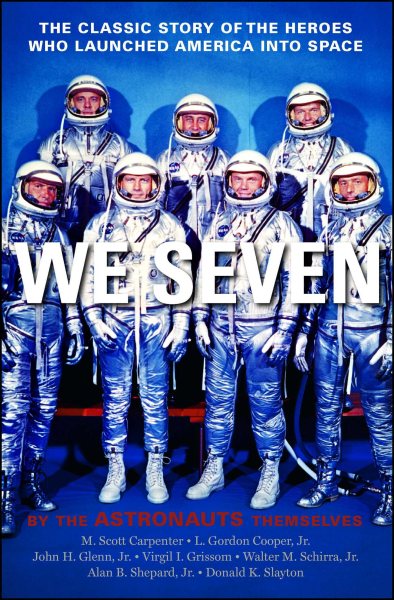 We Seven: By the Astronauts Themselves cover