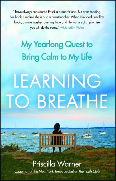 Learning to Breathe: My Yearlong Quest to Bring Calm to My Life cover
