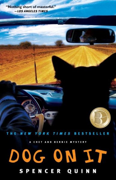 Dog on It: A Chet and Bernie Mystery cover