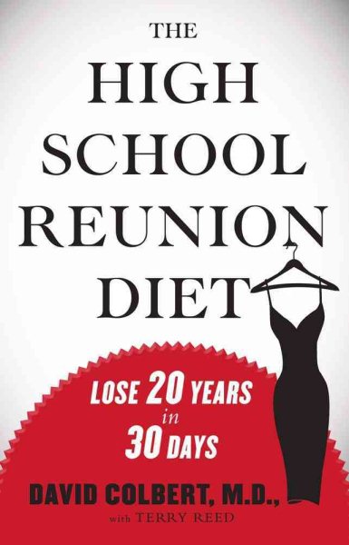 The High School Reunion Diet: Lose 20 Years in 30 Days cover