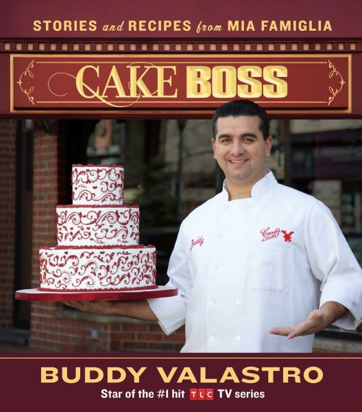Cake Boss: Stories and Recipes from Mia Famiglia cover