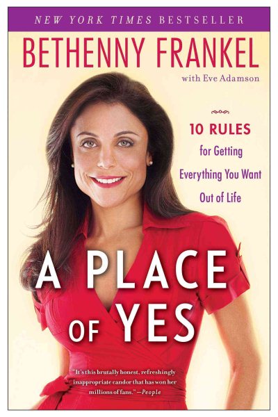 A Place of Yes: 10 Rules for Getting Everything You Want Out of Life cover