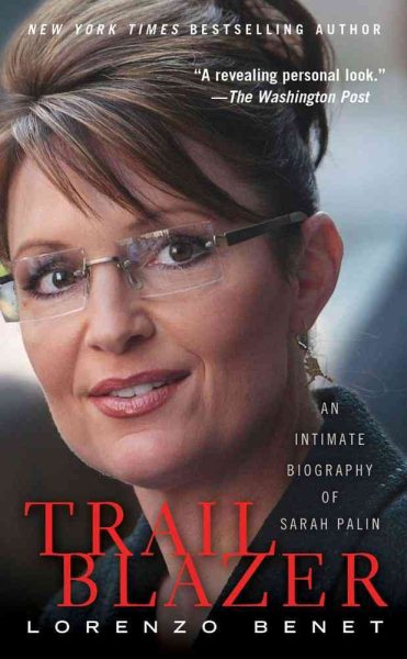 Trailblazer: An Intimate Biography of Sarah Palin cover