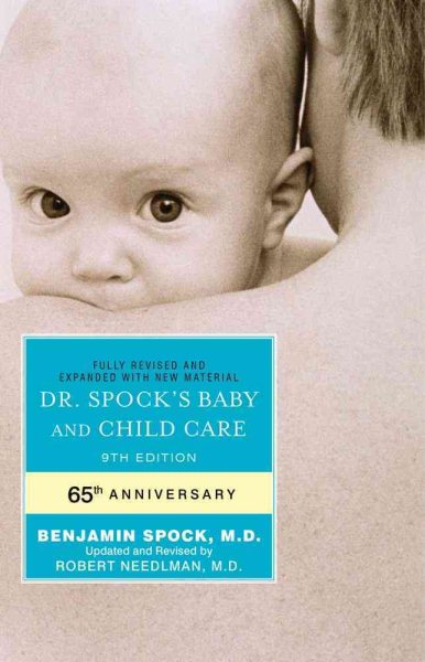 Dr. Spock's Baby and Child Care: 9th Edition cover