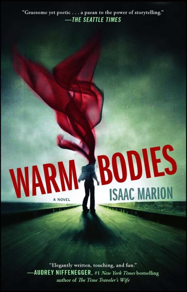 Warm Bodies: A Novel (Warm Bodies Series, The) cover