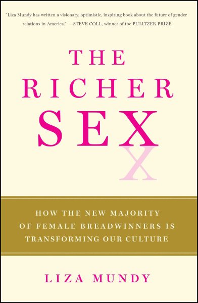 The Richer Sex: How the New Majority of Female Breadwinners Is Transforming Our Culture cover