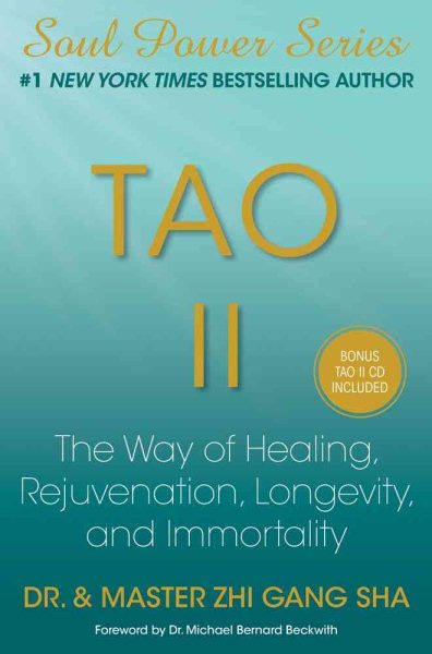 Tao II: The Way of Healing, Rejuvenation, Longevity, and Immortality cover