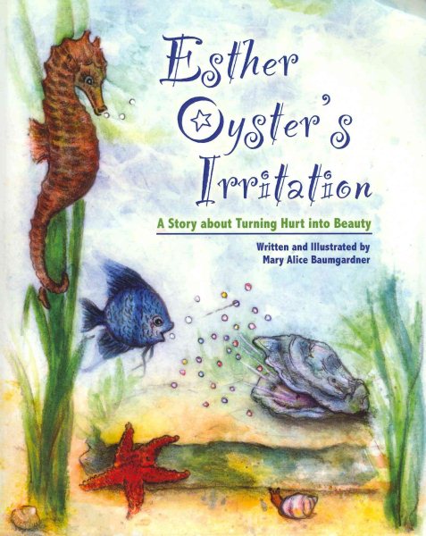 Esther Oyster's Irritation: A Story About Turning Hurt into Beauty cover