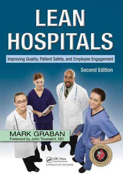 Lean Hospitals: Improving Quality, Patient Safety, and Employee Engagement, Second Edition cover