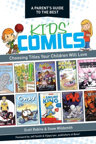 A Parent's Guide to the Best Kids' Comics: Choosing Titles Your Children Will Love cover
