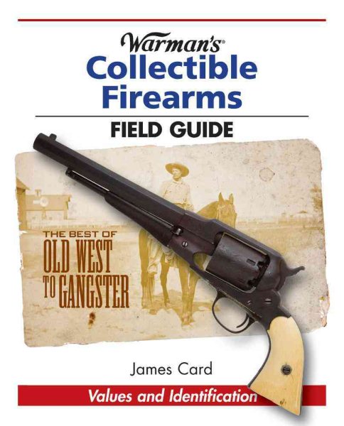 Warman's Collectible Firearms Field Guide (Field Guides) cover