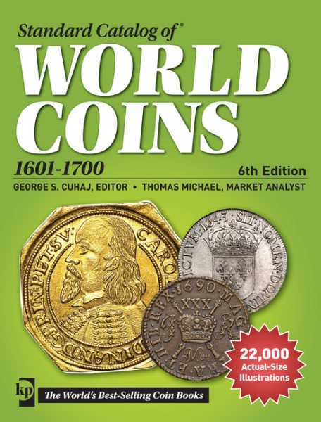 Standard Catalog of World Coins, 1601-1700 (Standard Catalog of World Coins 17th Centuryedition 1601-1700)