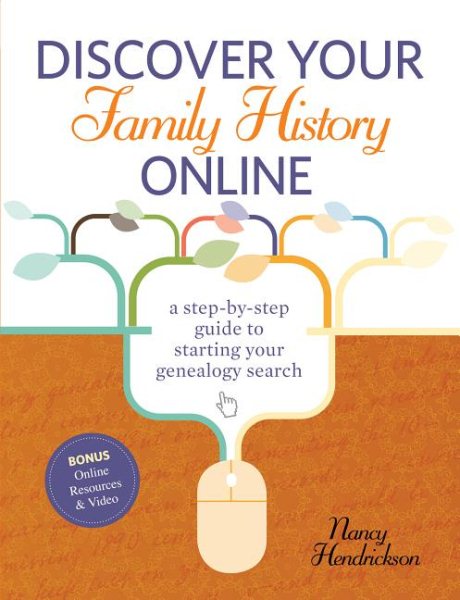 Discover Your Family History Online: A Step-by-Step Guide to Starting Your Genealogy Search cover