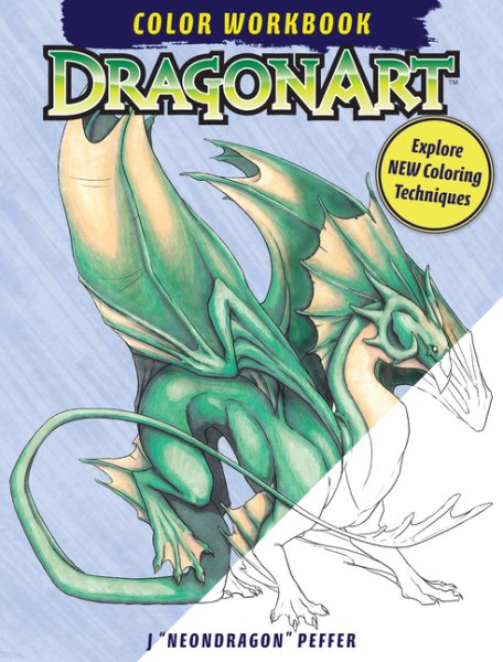 DragonArt Color Workbook: Explore New Coloring Techniques cover