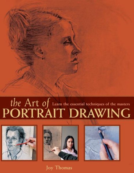 The Art of Portrait Drawing: Learn the Essential Techniques of the Masters cover