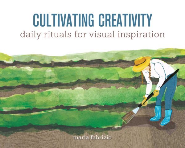 Cultivating Creativity: Daily Rituals for Visual Inspiration cover