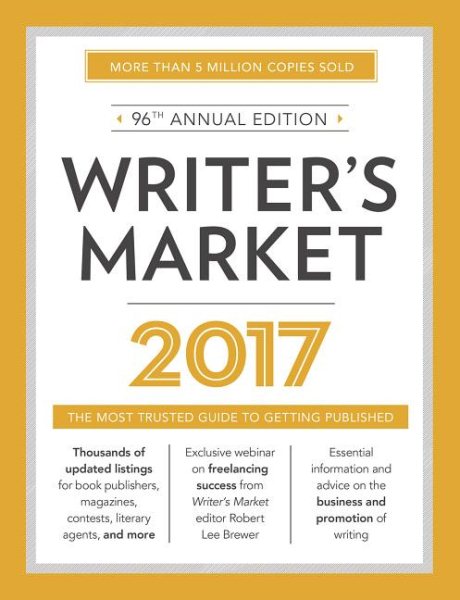 Writer's Market 2017: The Most Trusted Guide to Getting Published cover