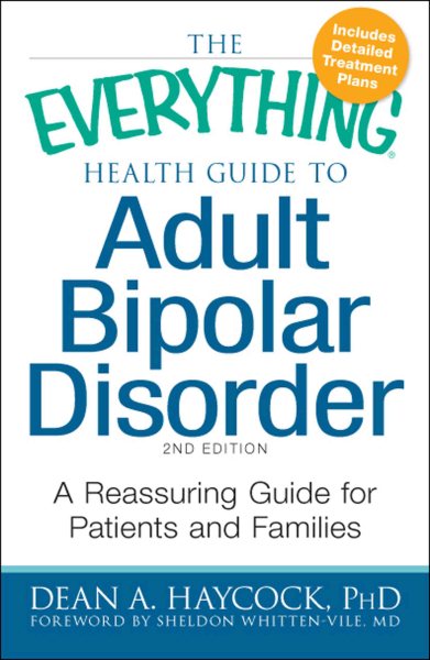 The Everything Health Guide to Adult Bipolar Disorder: Reassuring advice for patients and families cover