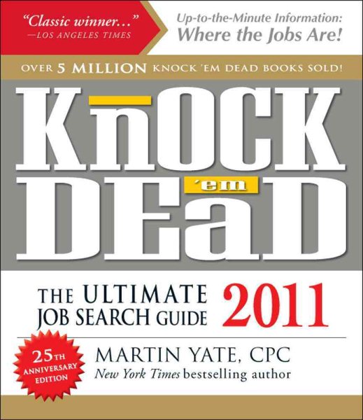 Knock 'em Dead 2011: The Ultimate Job Search Guide cover