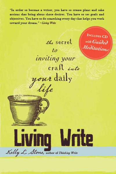 Living Write: The Secret to Inviting Your Craft Into Your Daily Life cover