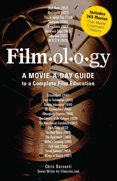 Filmology: A Movie-a-Day Guide to the Movies You Need to Know cover
