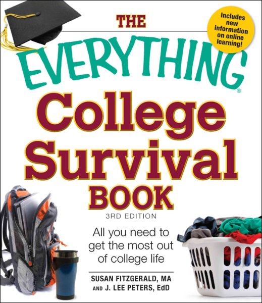 The Everything College Survival Book: All You Need to Get the Most out of College Life cover
