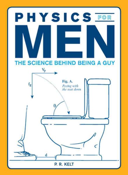 Physics for Men: The Science Behind Being a Guy cover