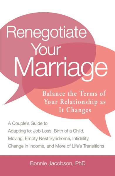 Renegotiate Your Marriage: Balance the Terms of Your Relationship as It Changes cover
