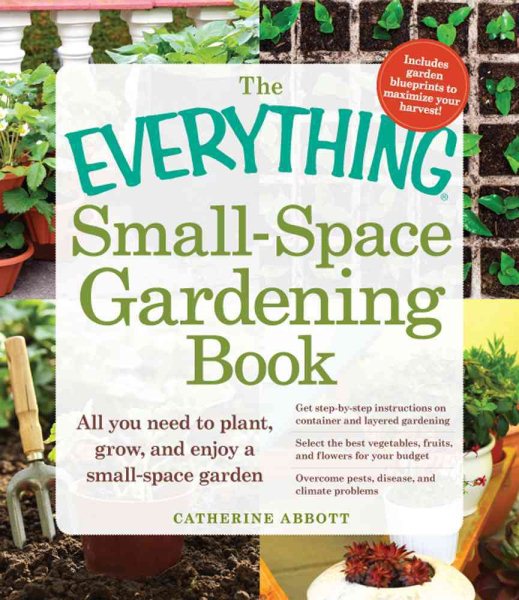 The Everything Small-Space Gardening Book (Everything Series) cover
