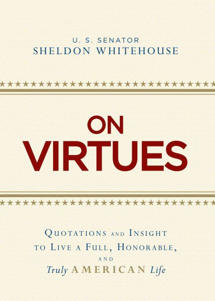 On Virtues: Quotations and Insight to Live a Full, Honorable, and Truly American Life cover