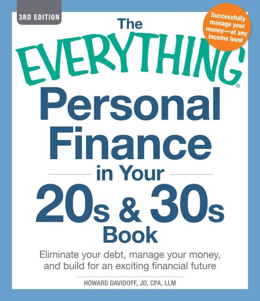 The Everything Personal Finance in Your 20s & 30s Book: Eliminate your debt, manage your money, and build for an exciting financial future cover