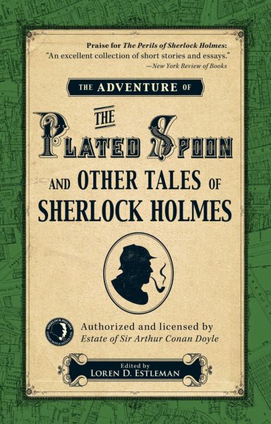 The Adventure of the Plated Spoon and Other Tales of Sherlock Holmes cover