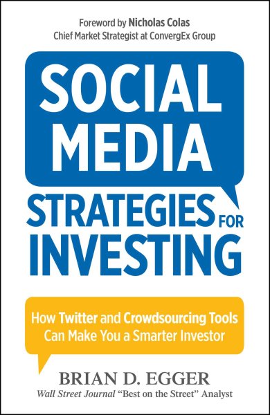 Social Media Strategies For Investing: How Twitter and Crowdsourcing Tools Can Make You a Smarter Investor cover