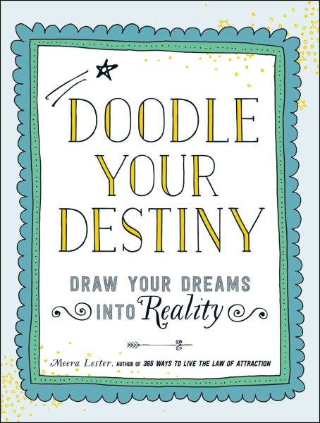 Doodle Your Destiny: Draw Your Dreams into Reality cover