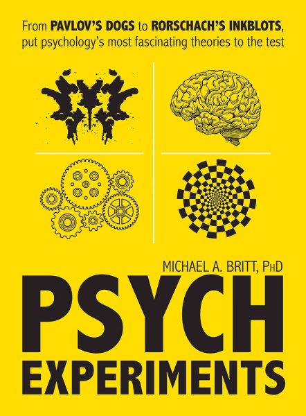 Psych Experiments: From Pavlov's dogs to Rorschach's inkblots, put psychology's most fascinating studies to the test cover
