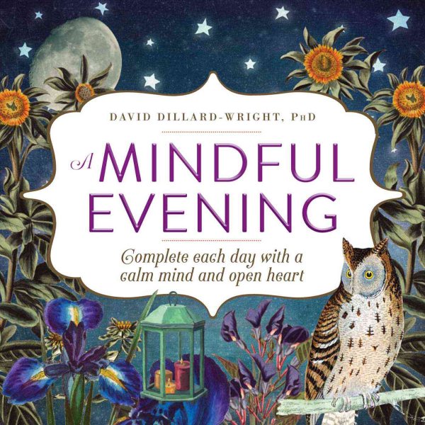 A Mindful Evening: Complete each day with a calm mind and open heart cover