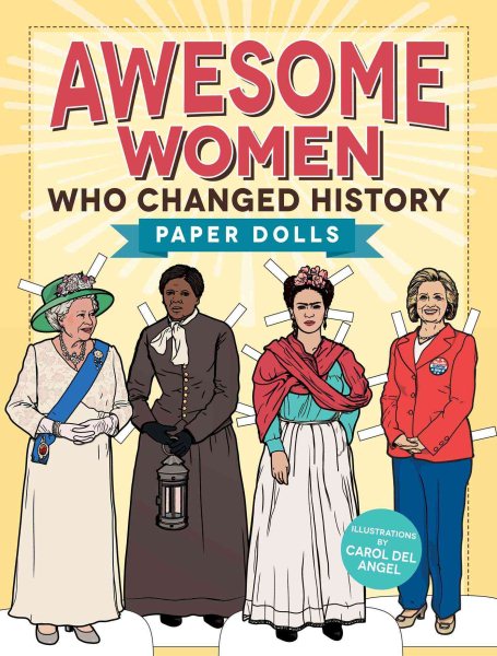 Awesome Women Who Changed History: Paper Dolls cover